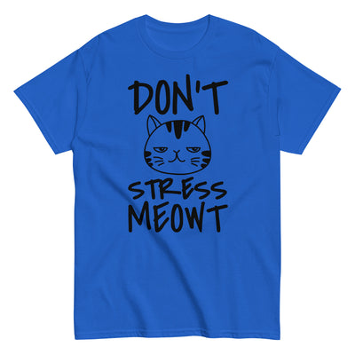 Don't Stress Meowt T-Shirt