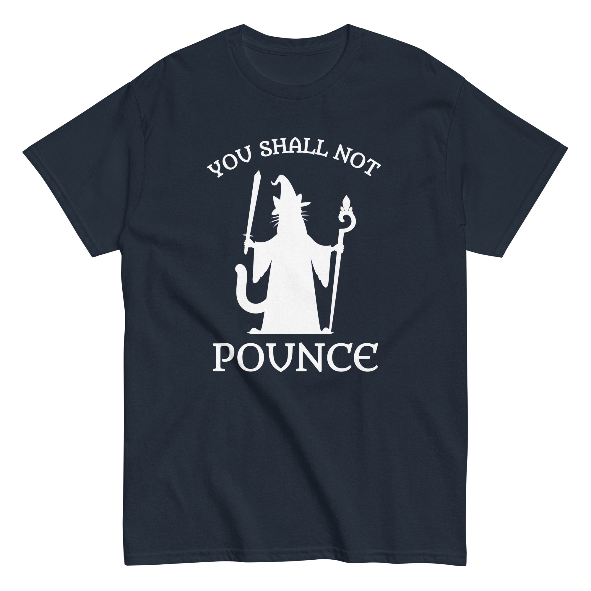 You Shall Not Pounce T-Shirt