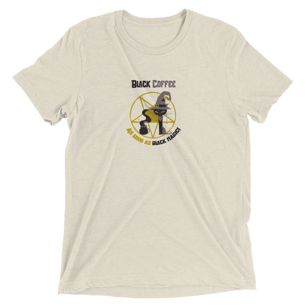 Black Coffee: As Good As Black Magic T-Shirt