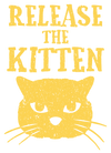 Release the Kitten T-Shirt