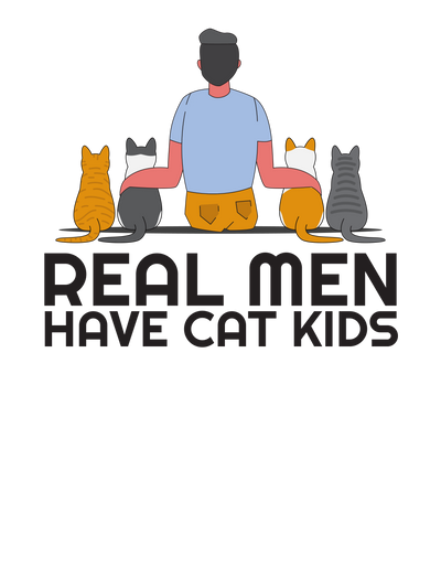 Real Men Have Cat Kids T-Shirt