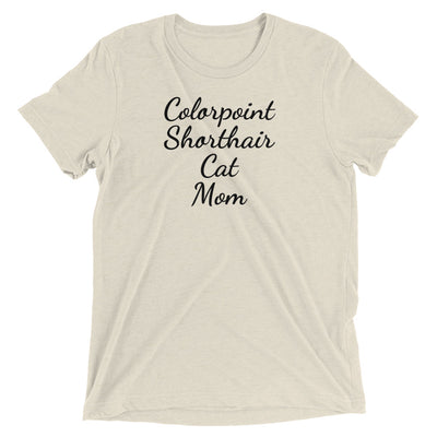 Colorpoint Shorthair Cat Mom T-Shirt