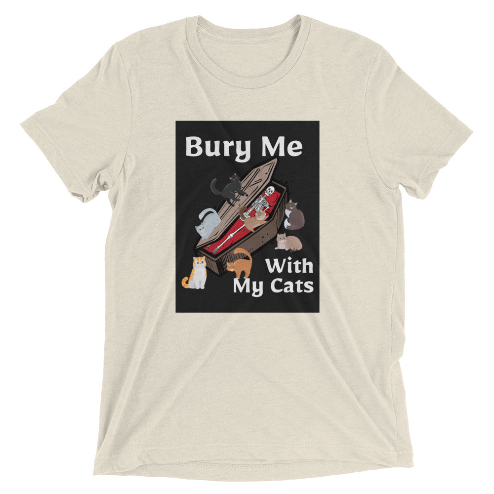 Bury Me With My Cats T-Shirt