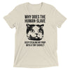 Human Cat Poop Stealer T-Shirt