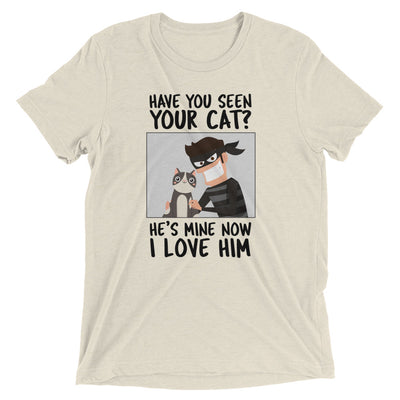 I Stole Your Cat T-Shirt
