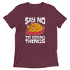 Say No to Doing Things Cat T-Shirt
