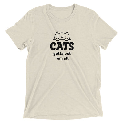 Cats: Gotta Pet 'Em All T-Shirt