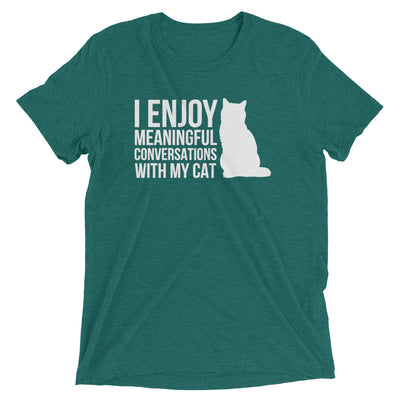 Meaningful Cat Conversations T-Shirt