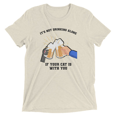 Not Drinking Alone Cat T-Shirt