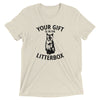 Your Gift Is In The Litterbox T-Shirt