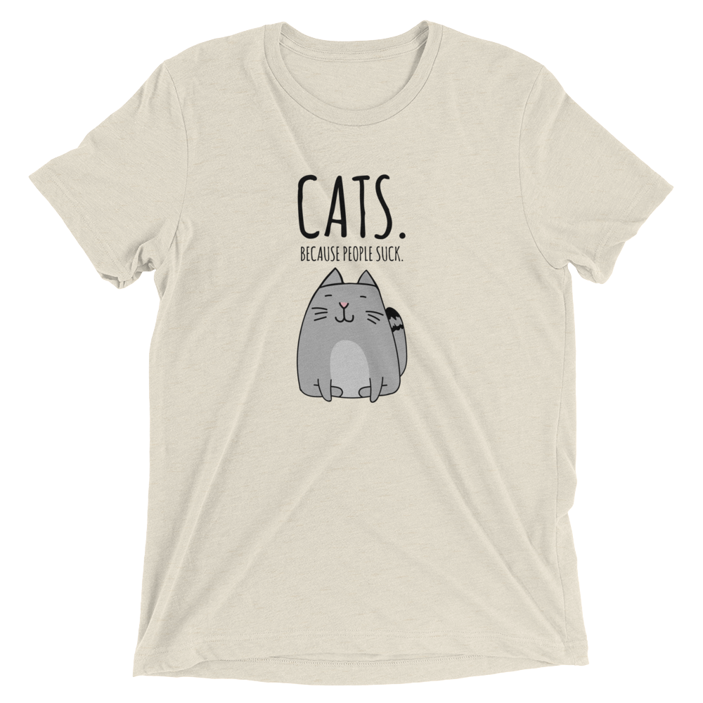 Cats Because People Suck - Cat T-Shirts, Funny Cat T-Shirts Cats Because People Suck - Cat T-Shirts, Funny Cat T-Shirts