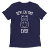 Best Cat Dad Ever (Uncensored) T-Shirt