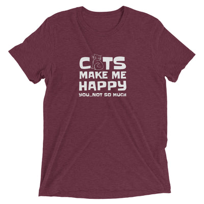 Cats Make Me Happy (Not You) T-Shirt