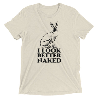 Sphynx Cat Looks Better Naked T-Shirt