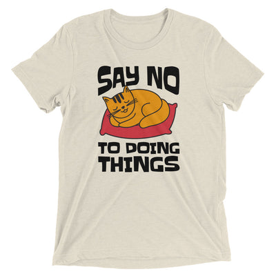 Say No to Doing Things Cat T-Shirt